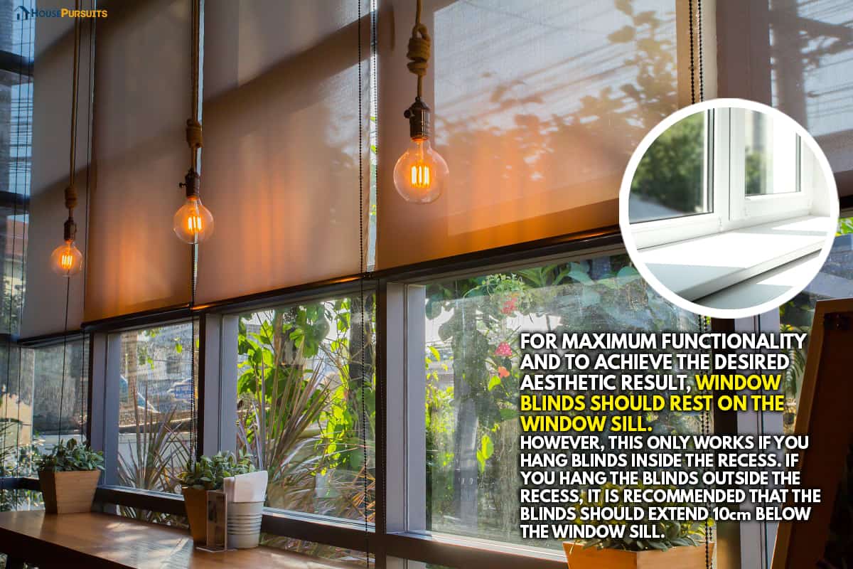 roll blinds to protect sunlight and lighting to decorate the coffee shop. Should Blinds Rest On Window Sill?